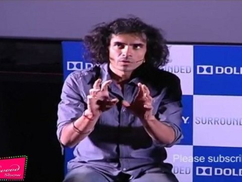 IMTIAZ ALI AT DOLBY SURROUNDED - 09.mp4
