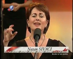 Nazan Sıvacı ~ Gözlerinden Yüzün