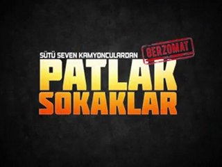Patlak Sokaklar Gerzomat
