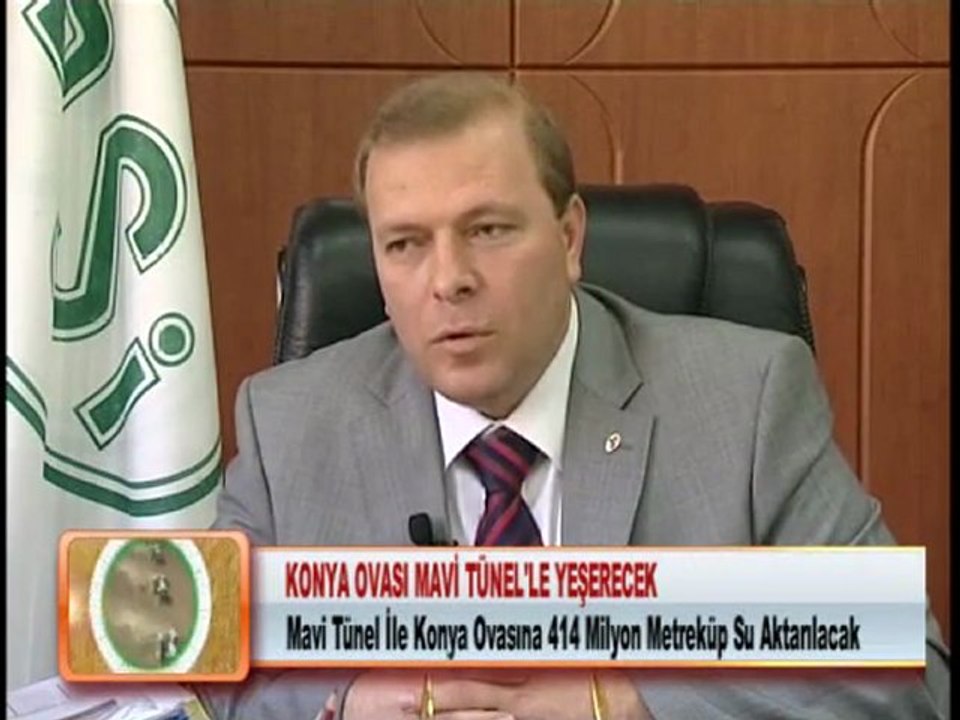 KONYA OVASI MAVİ TÜNEL'LE YEŞERECEK 01 02 2012