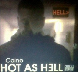 CAINE - Hot As Hell