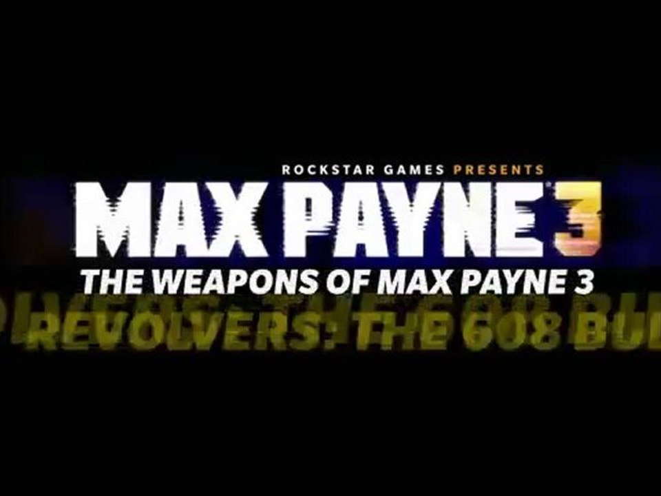 Max Payne 3 - 608 Bull Revolver
