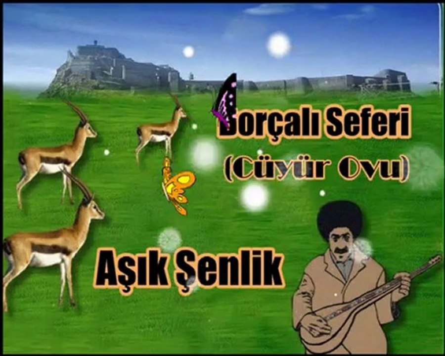 AŞIK ŞENLİK'İN BORÇALI SEFERİ (Cüyür Ovu)