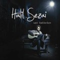 Halil Sezai - Sevda Tanrıçası 2011 Orijinal Albüm