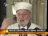 3 Şubat 2012 Necmettin Nursaçan Hoca nın Kanal7 Ana Haberdeki Mevlid Kandili Duası