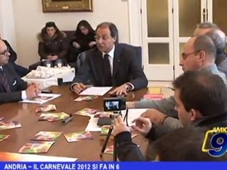 Andria | Il carnevale 2012 si fa in 6