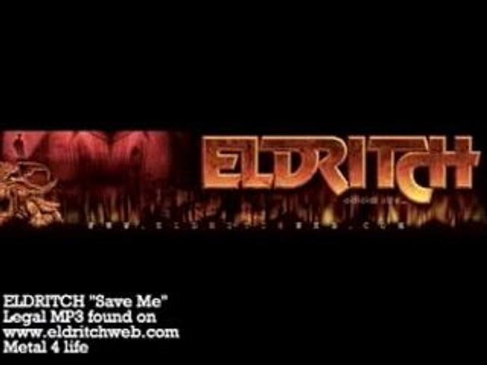 Eldritch "Save Me"