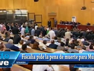 Fiscal egipcio pide la pena de muerte para Mubarak