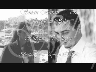 Sinan Baran & Serap Ateşalp - Rüzgar Söylüyor