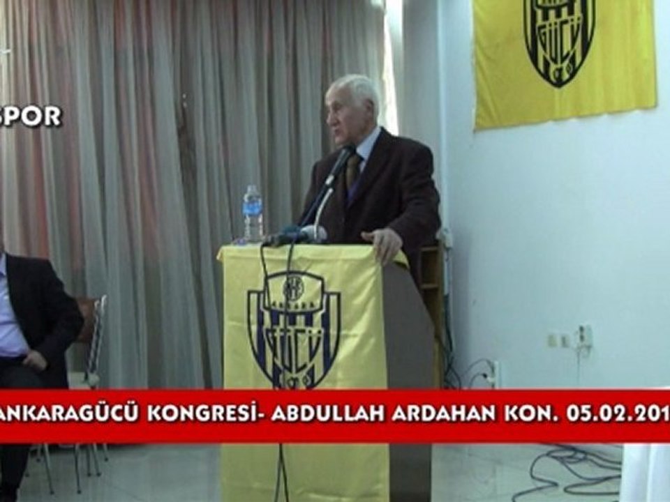 Abdullah Ardahan Ankaragücü kongresinde konuştu..
