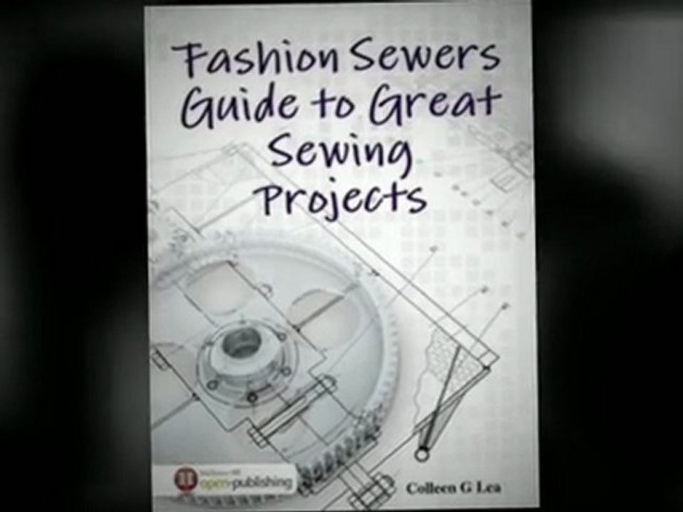 Fashion Sewers Guide to Great Sewing Projects