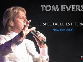 Le Spectacle est terminé - TOM EVERS la voix du film cloclo