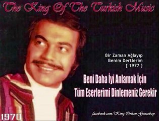 ORHAN GENCEBAY ..BİR ZAMAN AGLAYIP