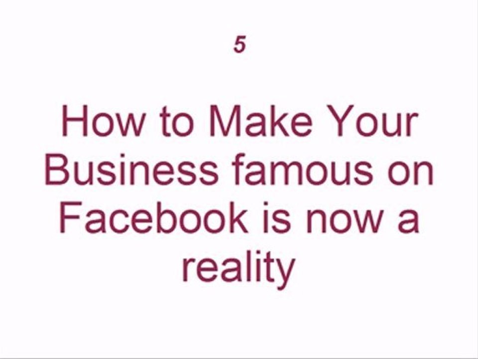 How to Make Your Business Famous on Facebook