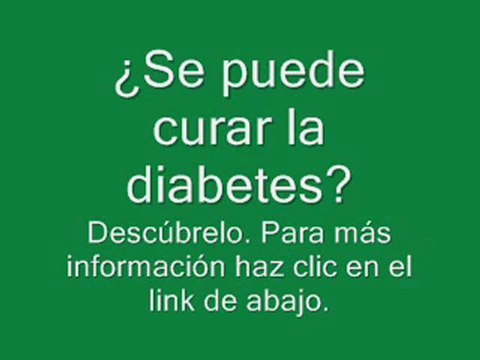 Tratamiento para la diabetes tipo 2 - Como curar la diabetes tipo 2