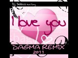 Dj Seleco Feat. Torny - I Love You 2011 (Dagma Remix 2011)