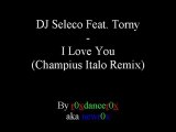 DJ Seleco Feat. Torny - I Love You (Champius Italo Remix)