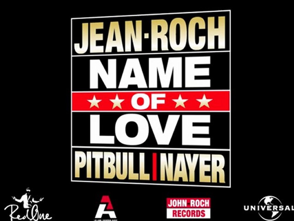 JEAN-ROCH FEAT. PITBULL & NAYER - 'NAME OF LOVE' OFFICIAL TEASER