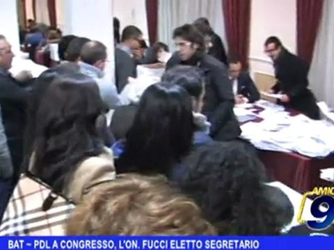 BAT/PDL a congresso, l'On. Fucci eletto segretario