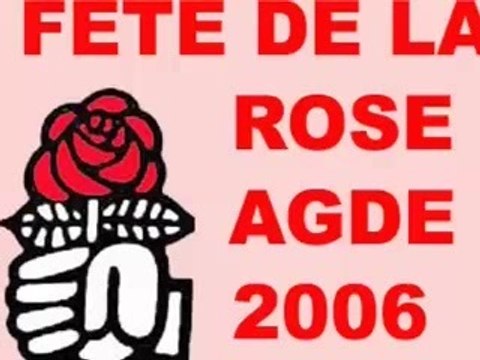 AGDE - 2006 - FETE DE LA ROSE DU PARTI SOCIALISTE D'AGDE