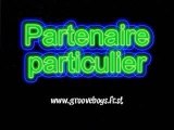 Partenaire particulier groove boys