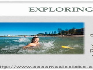 Presenting Coco Mooloolaba Holiday Accommodation – Stay in Style