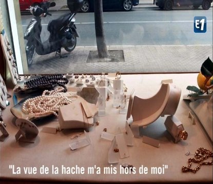 La vue de la hache m'a mis hors de moi