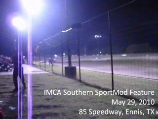 May 29, 2010 IMCA Southern SportMod feature at 85 Speedway