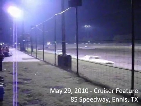May 29, 2010 Cruiser feature at 85 Speedway
