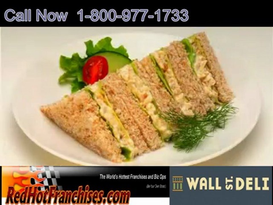 Wall Street Deli franchise Information Quick-Service, Fresh Delicatessen Style Restaurants