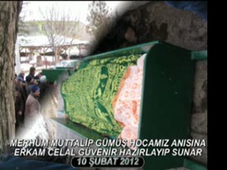 MERHUM MUTTALİPGÜMÜŞHOCAMIZIN ANISINA 10/02/202012