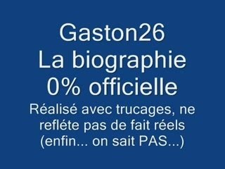 Gaston26 - Réponse à tes conneries