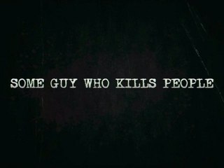 Some Guy Who Kills People - Trailer #2