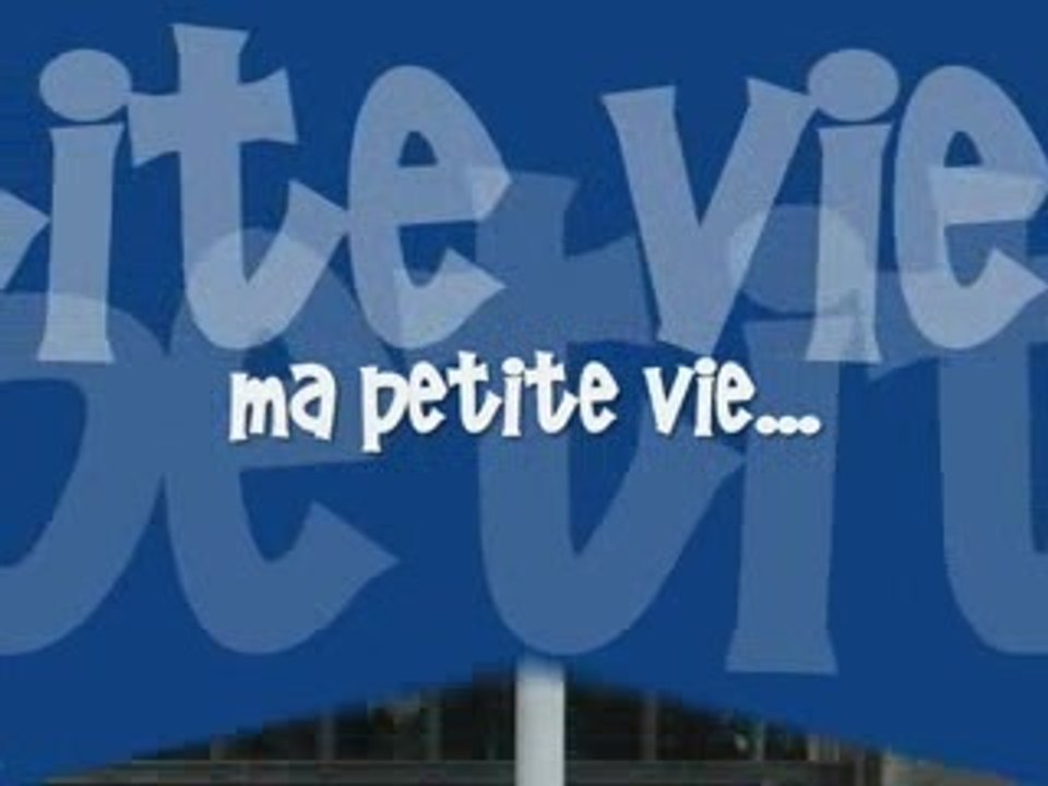 ma petite vie 1