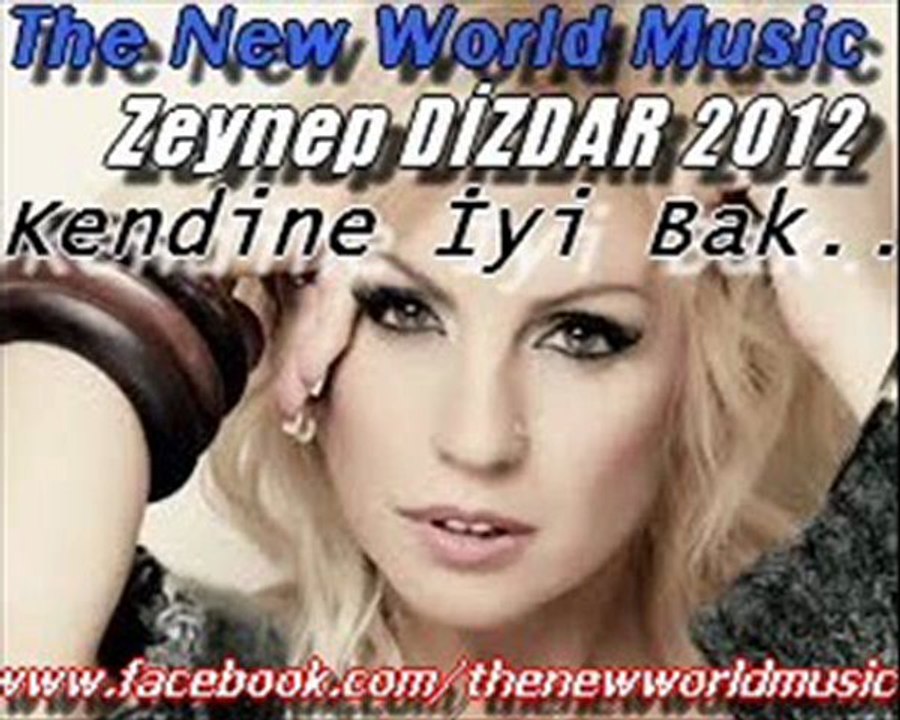Zeynep Dizdar ~ Kendine Iyi Bak (Yeni SINGLE 2012)