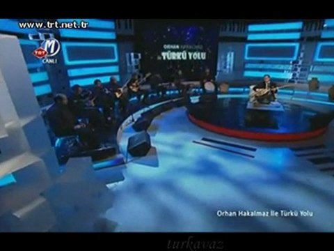Orhan Hakalmaz Gönül dağı TRT