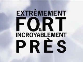 Extrêmement fort et incroyablement près - Bande-Annonce #1 [VF|HD]