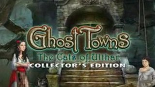 Ghost Towns: The Cats Of Ulthar Collector's Edition Game Download