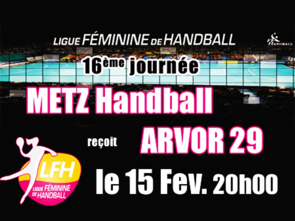 Metz Handball reçoit Arvor 29 Pays de Brest Handball Féminin LFH