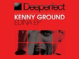 Kenny Ground - Edina (Original Mix) [Deeperfect]
