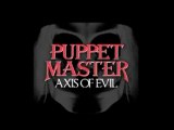 Puppet Master - Axis of Evil - Trailer