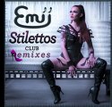 Emii - Stilettos (Paul Thomas Remix) [Audio]