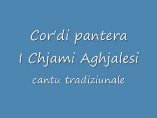 I Chjami Aghjalesi - Cor di pantera