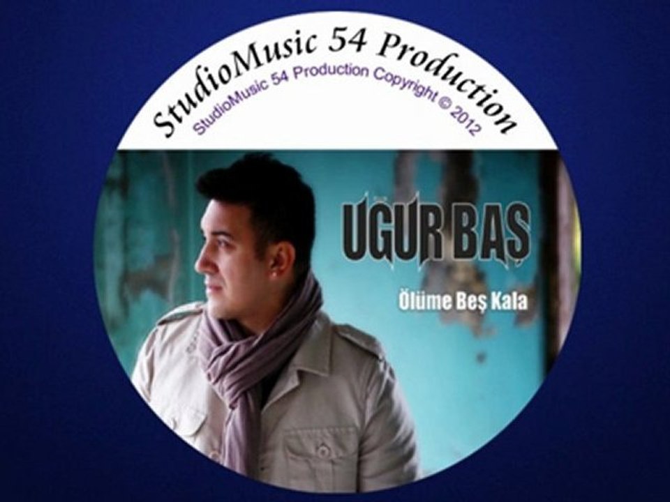 Uğur Baş ''Ölüme Beş Kala'' 2012 Versiyon YEP YENİ