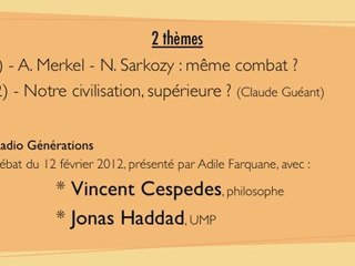 Débat sur Sarkozy/Merkel et la civilisation Guéant