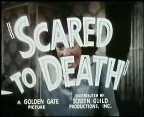Scared to Death Trailer (Bela Lugosi).