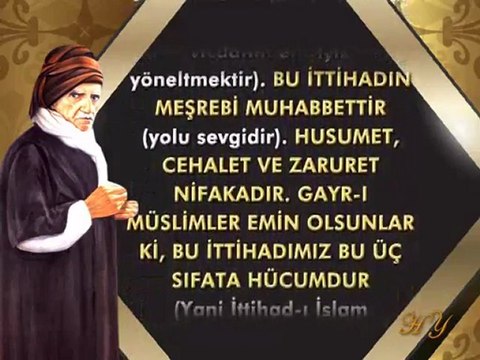 Bediüzzaman Hz İttihadi İslam en büyük farzdır diyor