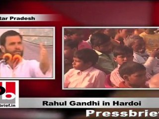 Rahul Gandhi in Hardoi: I trust U.P and its people