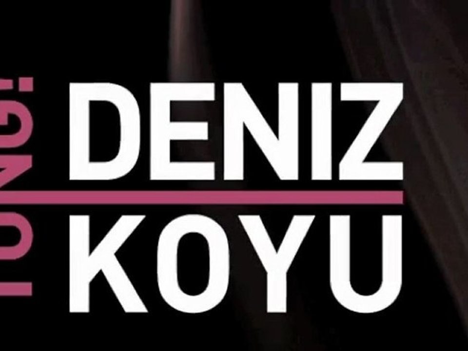 DENIZ KOYU - Tung! (Radio Edit)