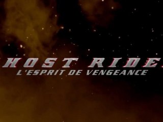 GHOST RIDER - L'ESPRIT DE VENGEANCE Bande-Annonce VF